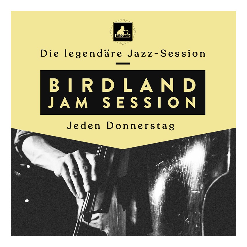 BIRDLAND JAM SESSION (Jeden Donnerstag)
