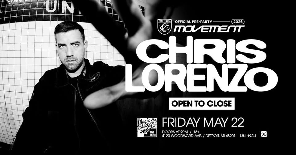 Official Movement Pre-Party w/ Chris Lorenzo (open to close) at the Magic Stick - Detroit, MI event cover
