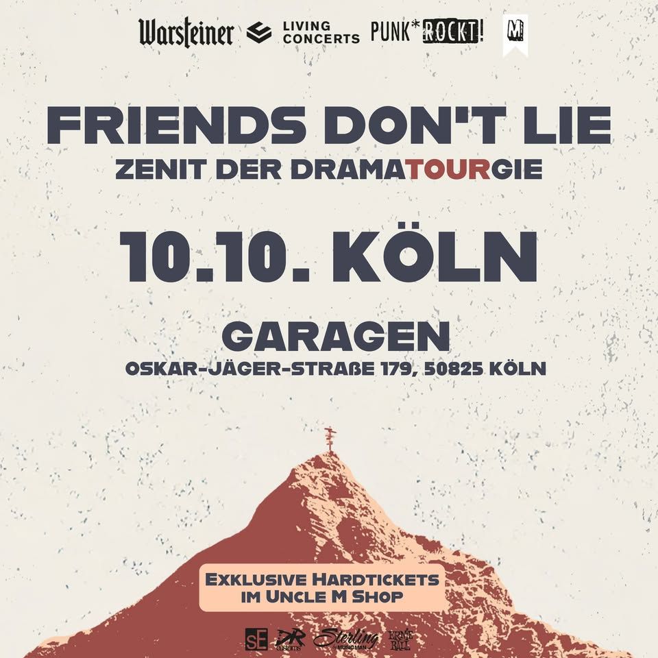 Friends Don't Lie • Köln • Garagen event cover