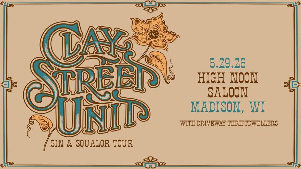 Clay Street Unit with Driveway Thriftdwellers at High Noon Saloon event cover