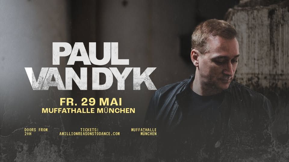 FR.29.05. PAUL VAN DYK LIVE - THIS WORLD IS OURS TOUR 2026 - MUFFATAHALLE MÜNCHEN event cover