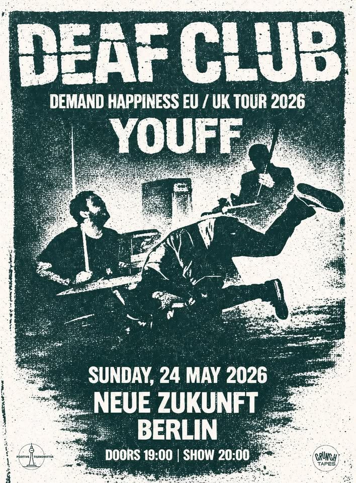 Deaf Club (US), Youff (BE) @ Neue Zukunft, Berlin event cover