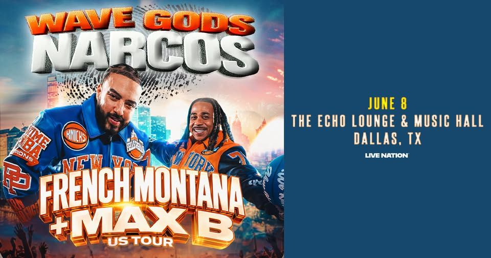 French Montana x Max B - Wave Gods Narcos Tour event cover