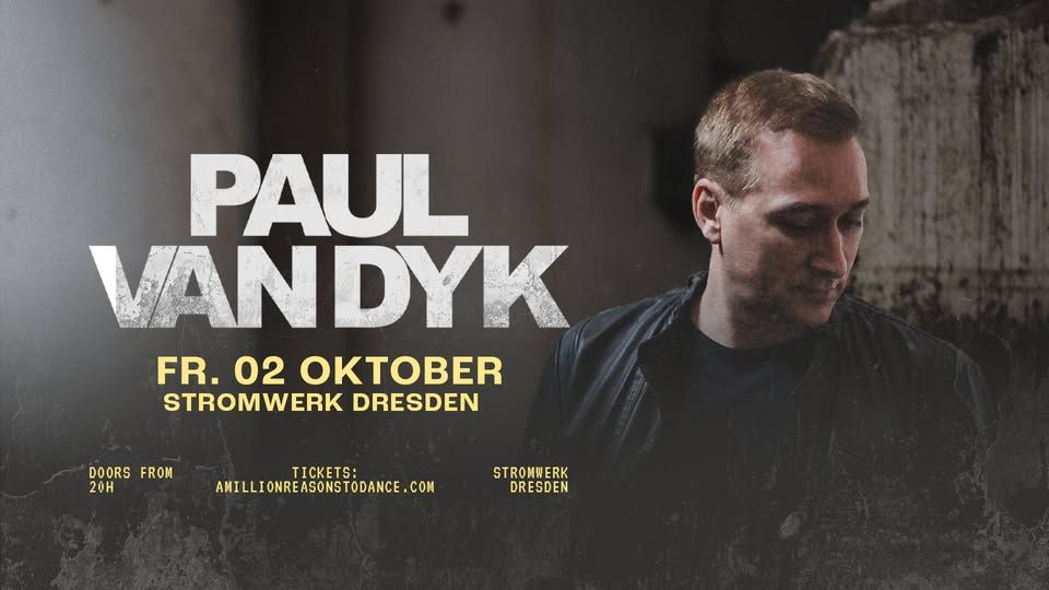 Sold out! 02.10. PAUL VAN DYK LIVE - STROMWERK DRESDEN event cover