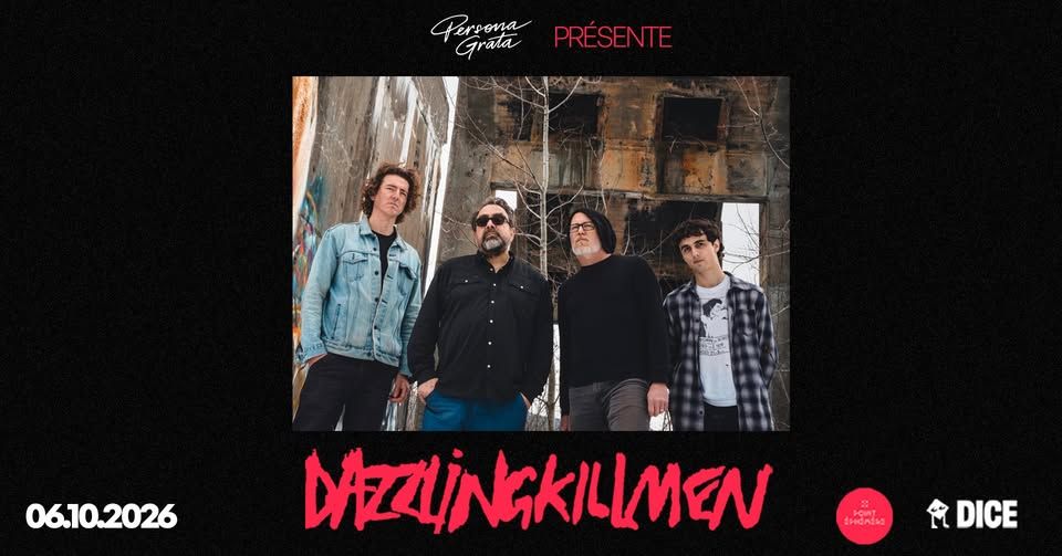 Dazzling Killmen @ Point Éphémère event cover