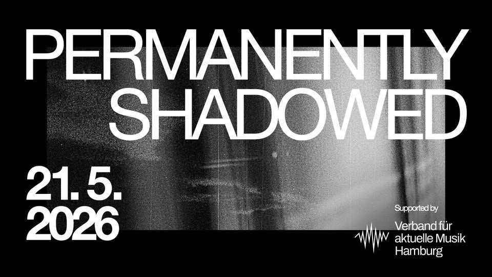 PERMANENTLY SHADOWED event cover