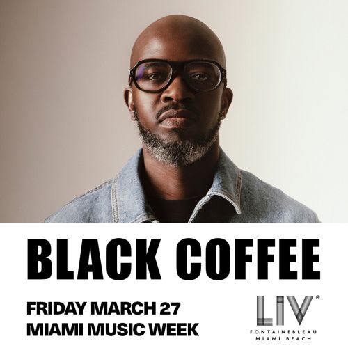 Black Coffee at LIV Nightclub event cover