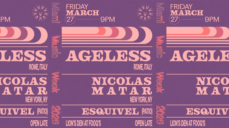 Ageless, Nicolas Matar, Esquivel event cover