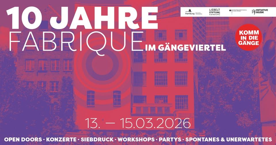 10 Jahre Fabrique im Gängeviertel event cover